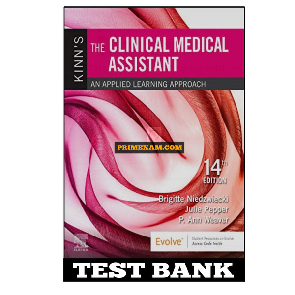 Kinn’s The Clinical Medical Assistant 14th Edition Niedzwiecki Test Bank.jpg