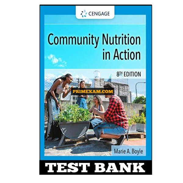 Community Nutrition in Action 8th Edition Boyle Test Bank.jpg