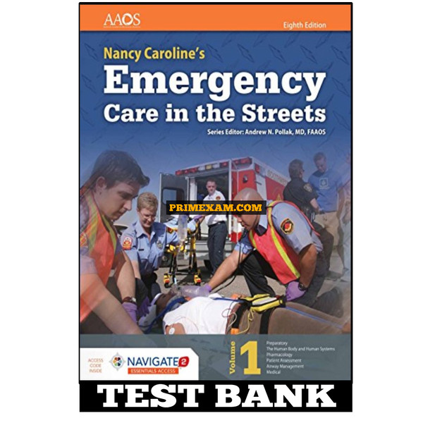 Emergency Care in the Streets 8th edition by Nancy Caroline Test Bank.jpg