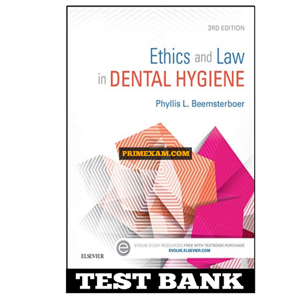 Ethics and Law in Dental Hygiene 3rd Edition Beemsterboer Test Bank.jpg