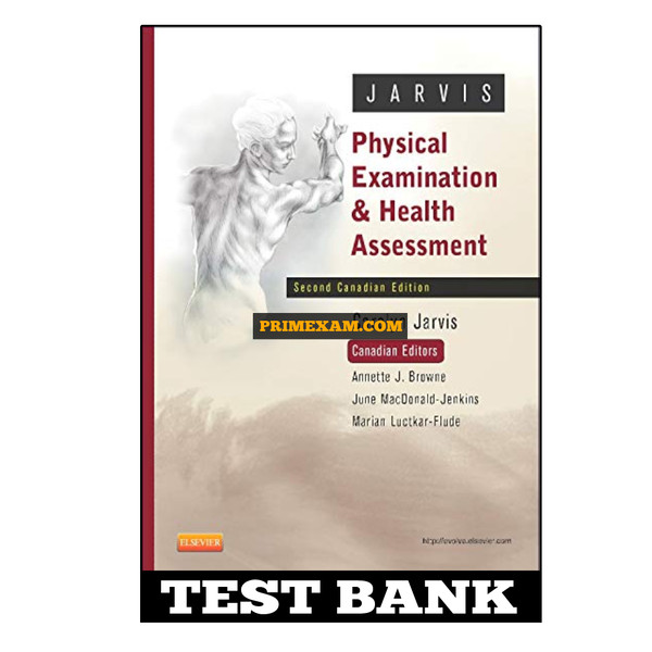 Physical Examination and Health Assessment CANADIAN 2nd Edition Jarvis Test Bank.jpg