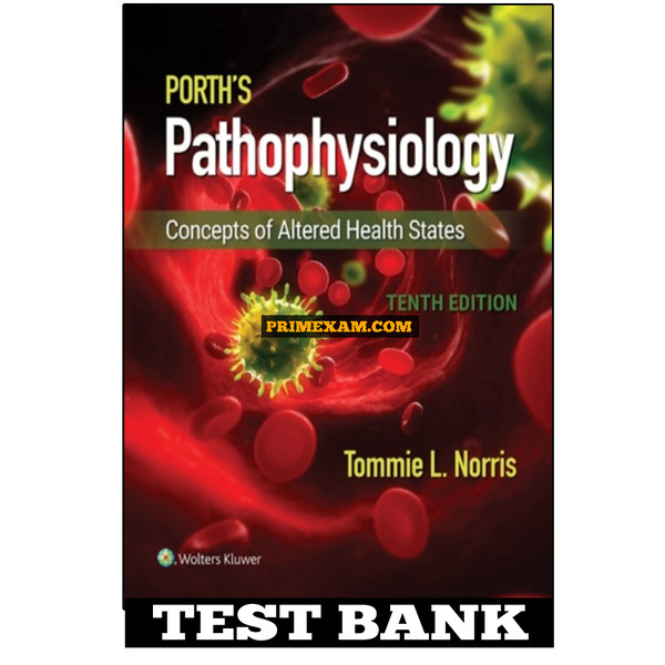 Porth’s Pathophysiology 10th Edition Norris Test Bank.jpg