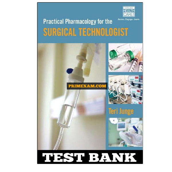 Practical Pharmacology for the Surgical Technologist 1st Edition Junge Test Bank.jpg