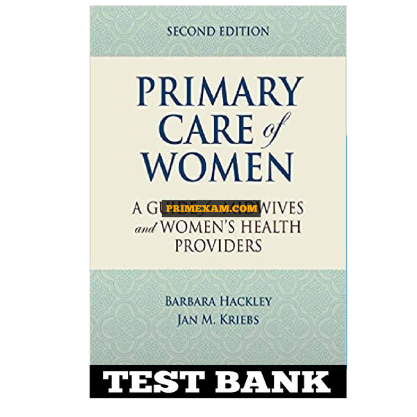 Primary Care Of Women 2nd Edition Hackley Kriebs Test Bank.jpg