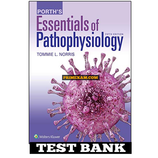 Porth’s Essentials of Pathophysiology 5th Edition Test Bank.jpg