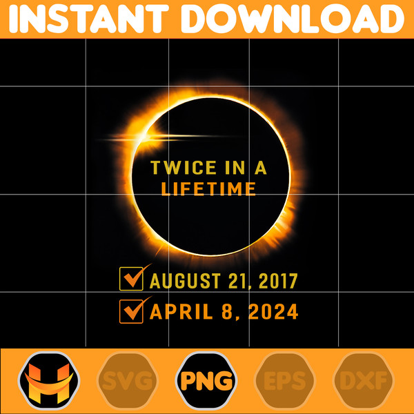 Twice in Lifetime Png, Solar Eclipse Png, 2024 Solar Eclipse Png, Instant Download.jpg