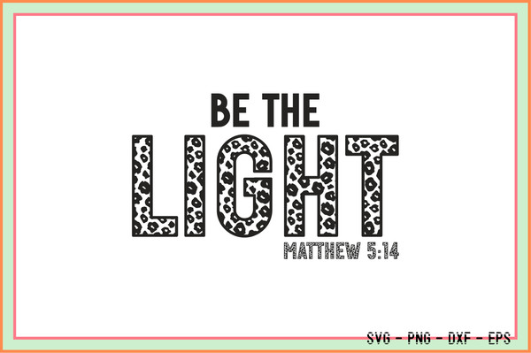 Be The Light Matthew 514 (1).jpg