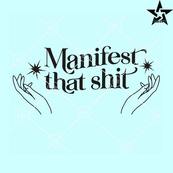 Manifest that shit witchy hands svg, Manifest that shit svg, witchy fortune teller svg.jpg