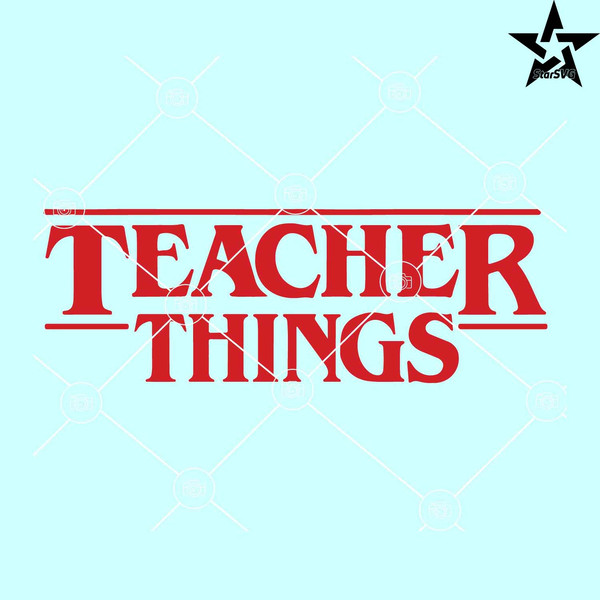 Teacher Things SVG, Teacher Stranger Things SVG, Stranger Things teacher svg.jpg
