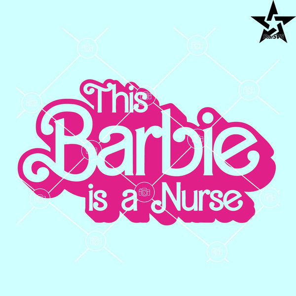 This Barbie is a nurse SVG, Nurse Barbie SVG, Pink nurse SVG.jpg