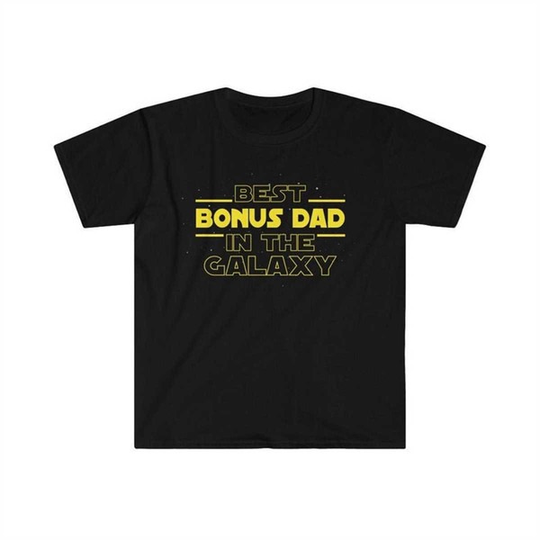 Bonus Dad Gift Best Step Dad TShirt Gift for Bonus Dad Tee Funny Stepdad Gift Funny Stepdad Shirt, Unisex T-Shirts