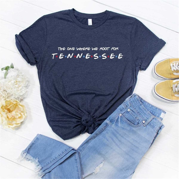 The One Where We Root For Tennessee Shirt, Unisex T-Shirts