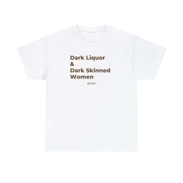 Heavy cotton Dark Liquor, Dark Women, Gifts for dad, Fathers Day, bourbon tee, Juneteenth, Unisex T-Shirts