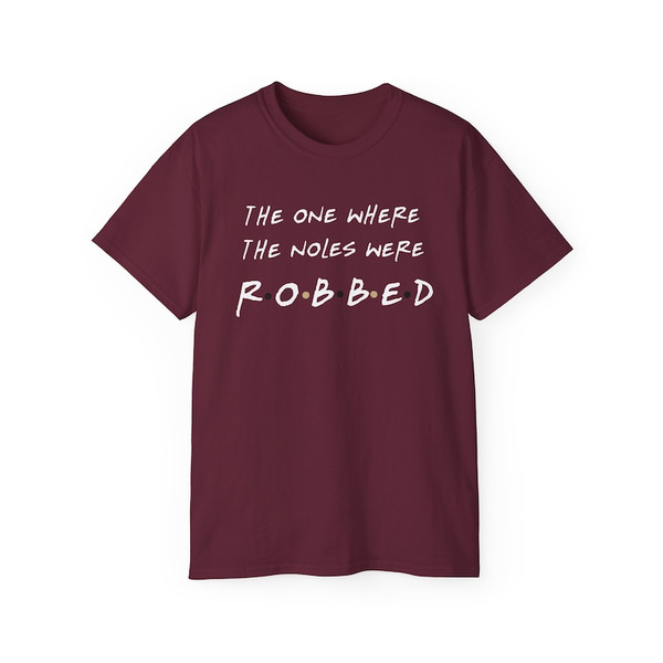 FSU The One Where The Noles Were Robbed TShirt1.jpg