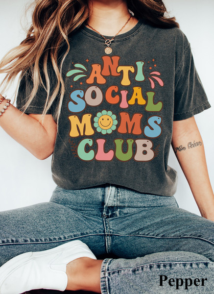 Comfort Colors Mom Shirt, Mama Shirt, Anti-Social Moms Club Shirt, Funny Mom Shirt, Mother's Day Shirt, Gift For Mom Shirt, Graphic Mama Tee.jpg