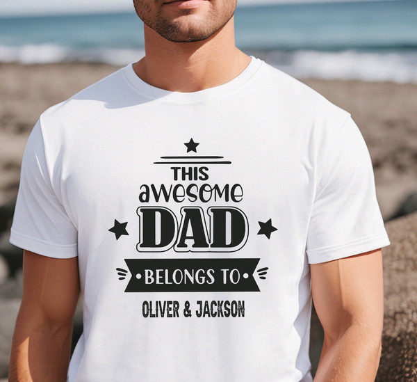 Custom This Awesome Dad Belongs To Shirt, Personalized Dad Shirt With Kids Names,  Fathers Day Shirt, Gift For Dad, Fathers Day Gift.jpg