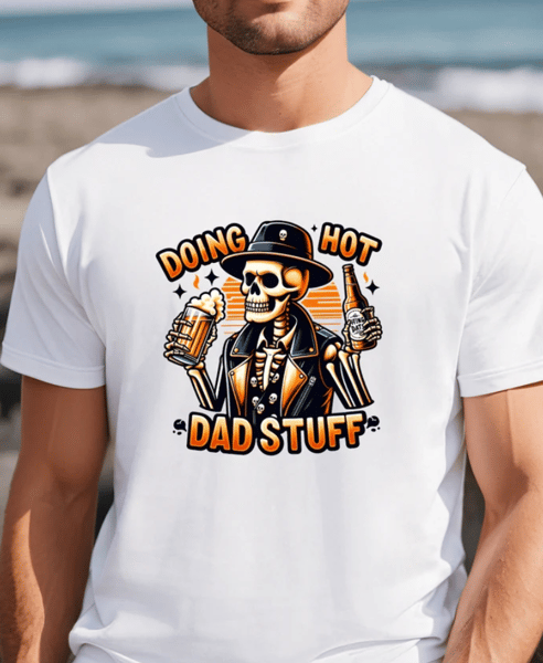 Funny Beer Father Shirt, Funny Dad Tshirt, Snarky Skeleton Shirt, Step Dad Gifts for Fathers Day, Best Dad Ever Shirt, Fathers Day Gift.png