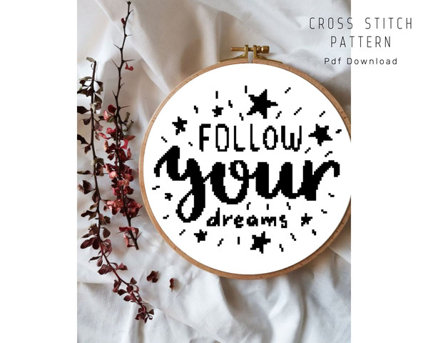 ollow-your-dreams-cross-stitch-pattern-monochrome-cross-stitch-quotes-cross-stitch-1.jpg