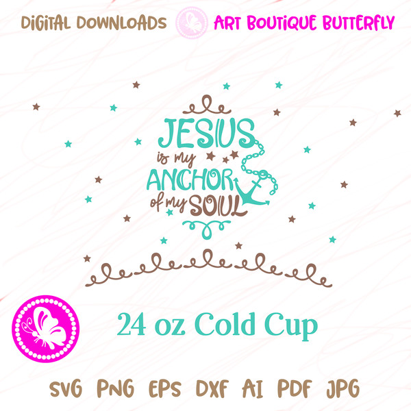 Jesus is my anchor of my soul 24OZ cold cup mug design.jpg