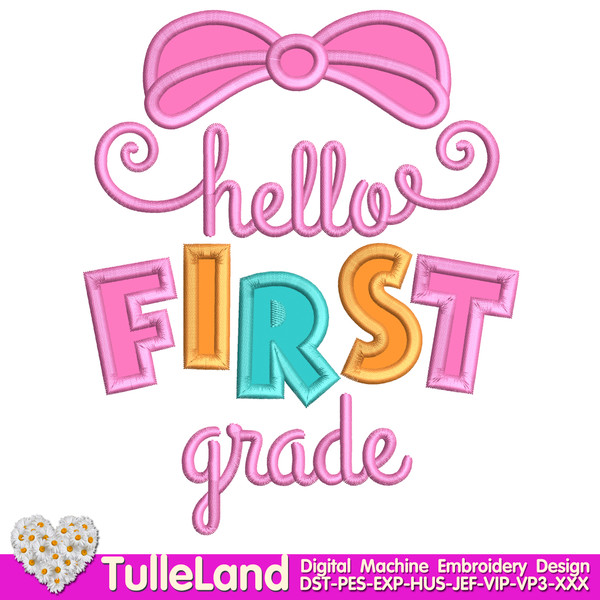 Hello-First-Grade-Back-To-School-Machine-embroidery-design.jpg