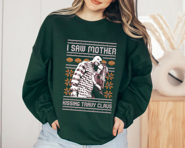 I Saw Mother Kissing Travy Claus Ugly Christmas 2023 Shirt, Kelce T-Shirt, Kelce Kansas City Football, Kelce Taylor Tee, Funny Sweatshirt.jpg