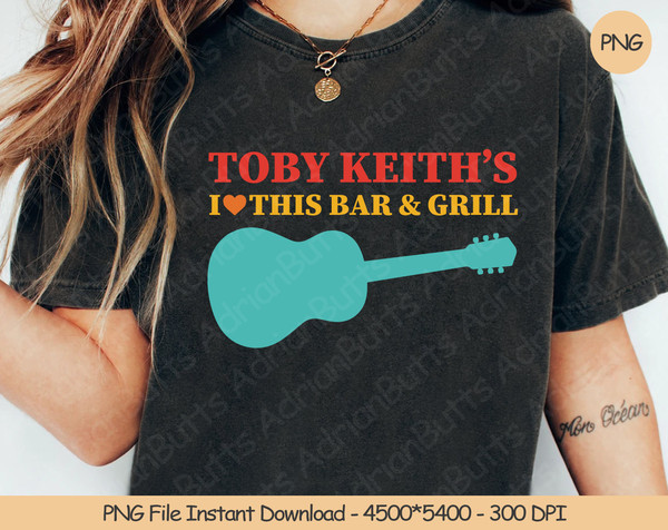 Toby Keith's I Love This Bar & Grill PNG  Digital Design Download  Sublimation PNG  Funny PNG.jpg
