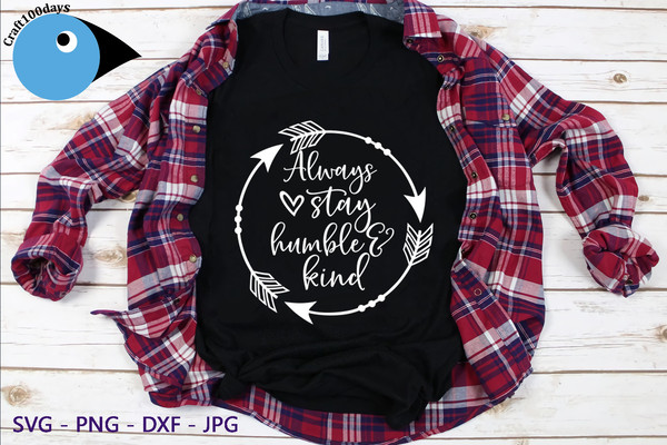 Always Stay Humble and Kind shirt.png