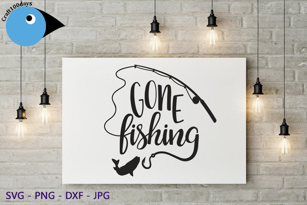 Gone Fishing SVG / Gone Fishing PNG / Gone Fishing