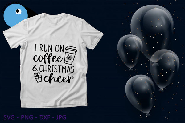 I Run on Coffee and Christmas Cheer shirt.png