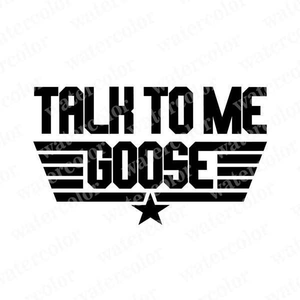 Talk To Me Goose SVG PNG Top Gun Svg Aviator Svg Shirt Cricut Cut File