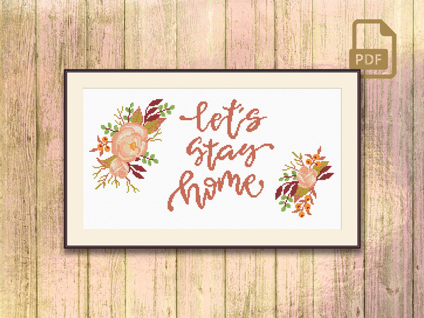 Lets Stay Home Cross Stitch Pattern, Lets Stay Home Pattern, Home Sweet Home Cross Stitch Pattern, Home Decor Cross Stitch Pattern #qt_080