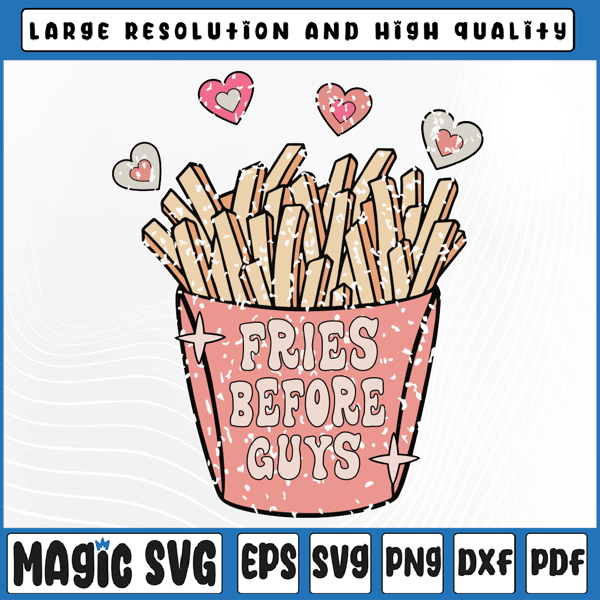 Fries Before Guys PNG instant download Retro Valentine's Day - Inspire  Uplift