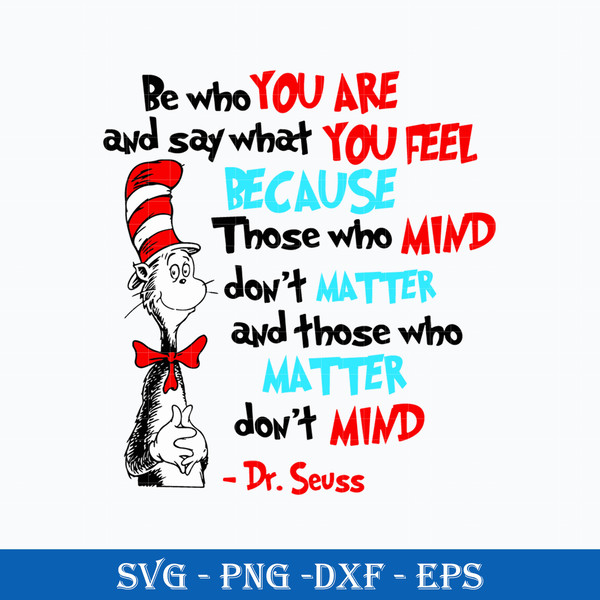 Dr. Seuss Quotes Svg, Dr. Seuss Be who you are And Say What - Inspire ...