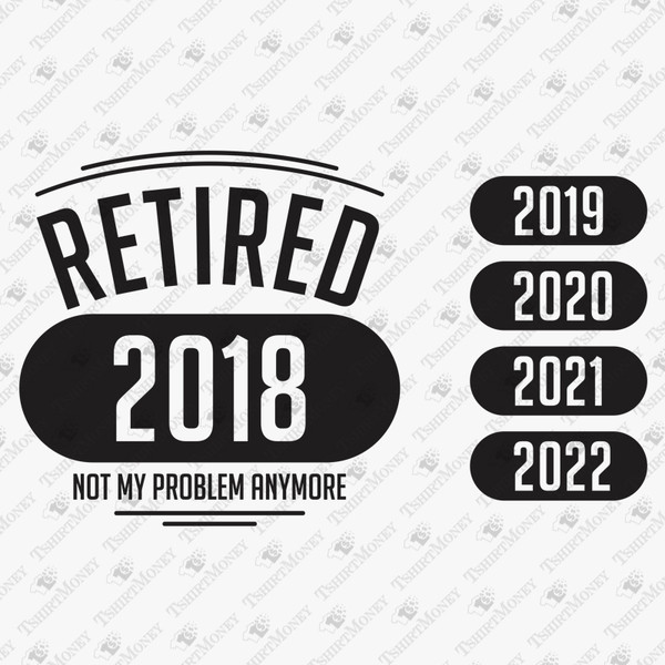 192809-retired-not-my-problem-anymore-svg-cut-file-3.jpg