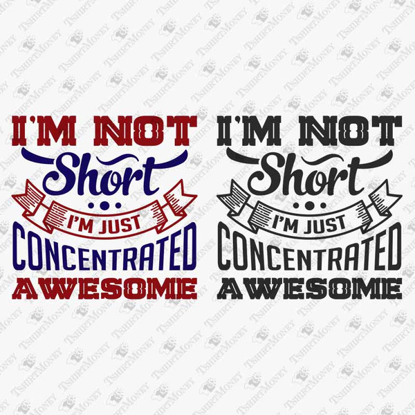 192291-i-am-not-short-i-am-just-concentrated-awesome-svg-cut-file.jpg