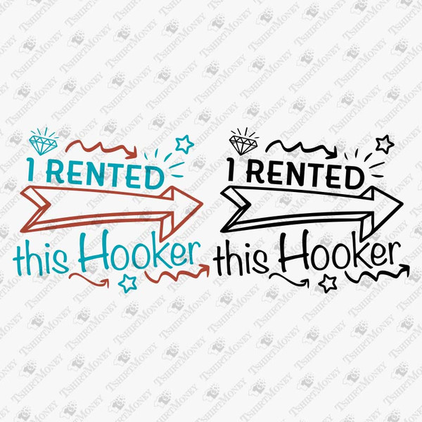 193833-i-rented-this-hooker-svg-cut-file.jpg