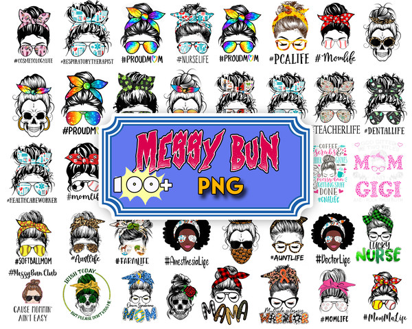 100 Messy bun png Bundle , momlife png, mom skull png, afro woman png, black woman png,Glasses png.jpg