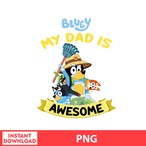 My Dad Is Awesome by Bluey and Bingo