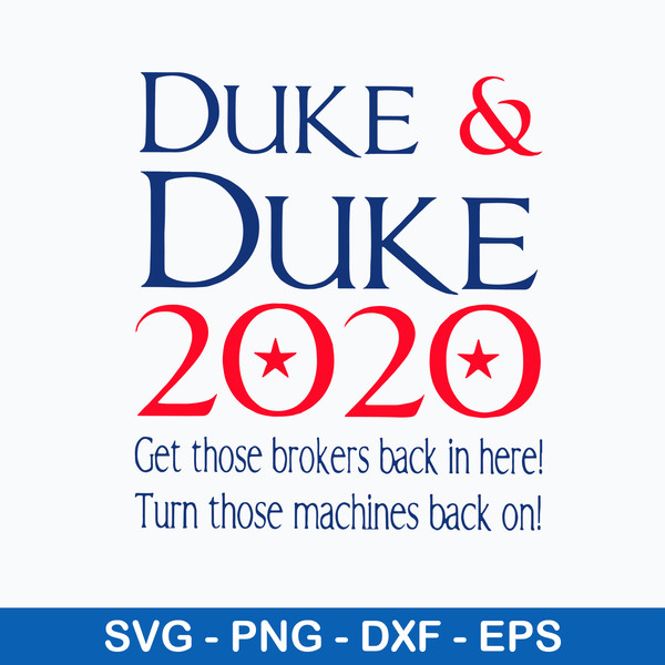 Duke And Duke 2020 Svg, Duke Quotes Svg, Png Dxf Eps File.jpeg