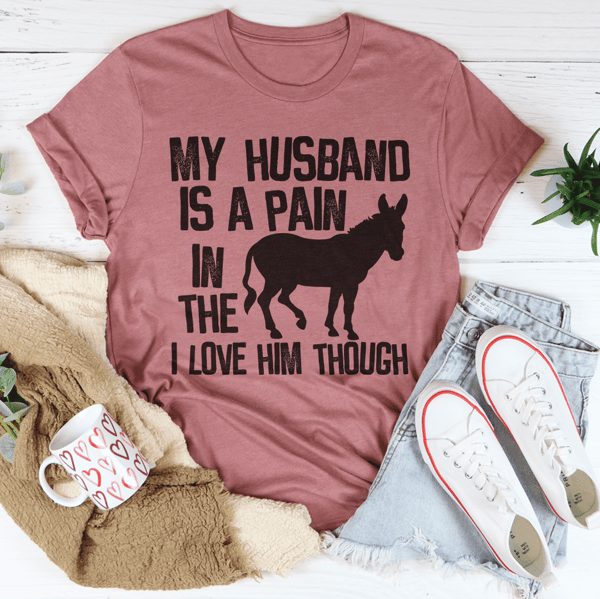 my-husband-is-a-pain-in-the-butt-tee-peachy-sunday-t-shirt.png