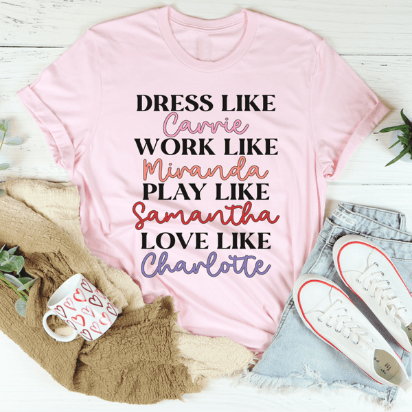 dress-like-carrie-work-like-miranda-play-like-samantha-tee-peachy-sunday-t-shirt