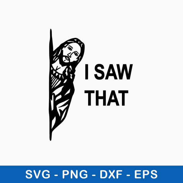 Jesus I Saw That Svg, Jesus Svg, Png Dxf Eps File.jpeg