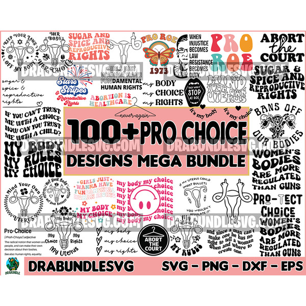 100 Pro Choice SVG Design, Pro Roe svg, Reproductive Rights SVG, Women's Rights svg, Feminist SVG, Roe v Wade svg, Feminist svg print, cricut Instant Download.j