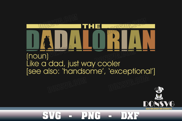 The-Dadalorian-Definition-svg-Download-Like-A-Dad-Just-Way-Cooler-SVG-Cricut-Cutting-File-vinyl-decal-Mandalorian.jpg