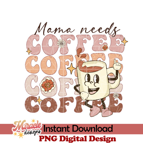 Mama needs coffee sublimation - Inspire Uplift