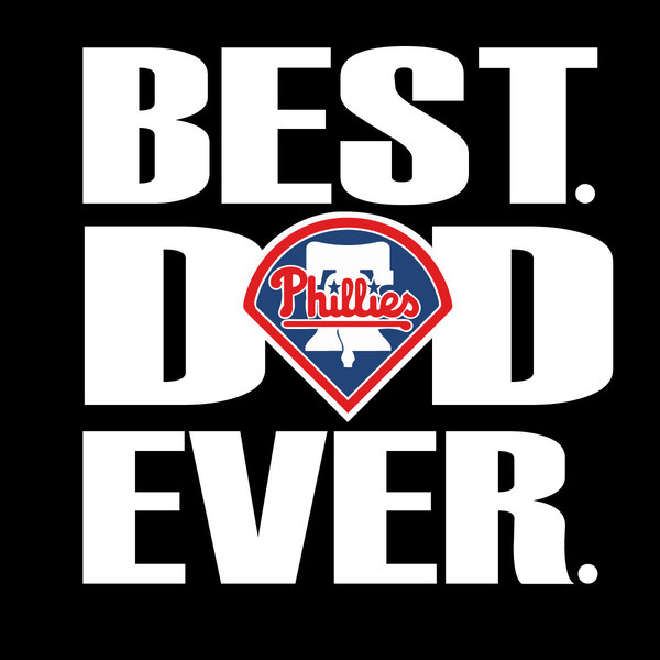 Philadelphia Phillies Shirt Svg Best Dad Ever Philadelphia Phillies  Baseball Vector, Gift For MLB Svg Diy Craft Svg File