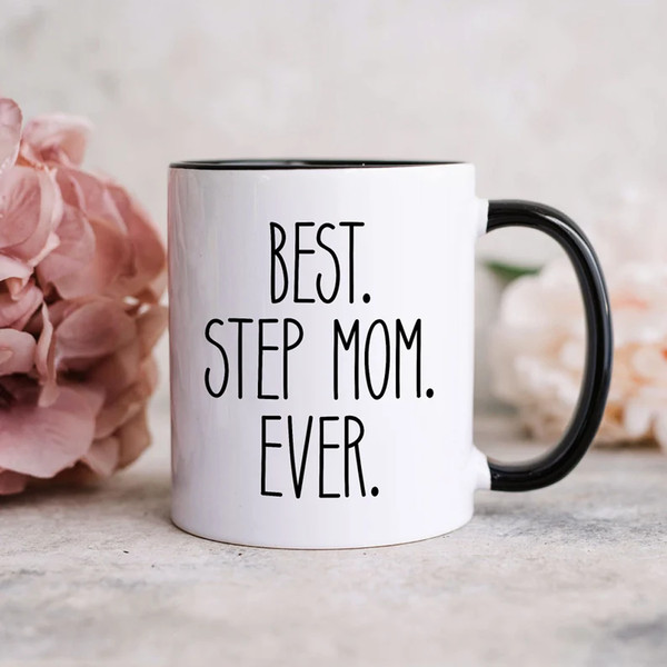 Unique Stepmom Gift: Best Stepmom Ever Mug Step Mom Mother's Day Gift for  Stepmom Birthday Gift New Stepmom Gift Coffee Mug Tea Cup White