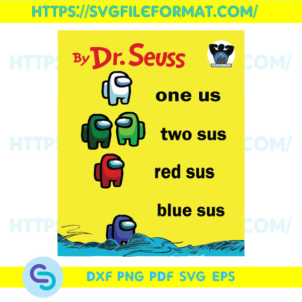 Dr Sus Among Us SVG Digital File, Dr Seuss Among Us svg