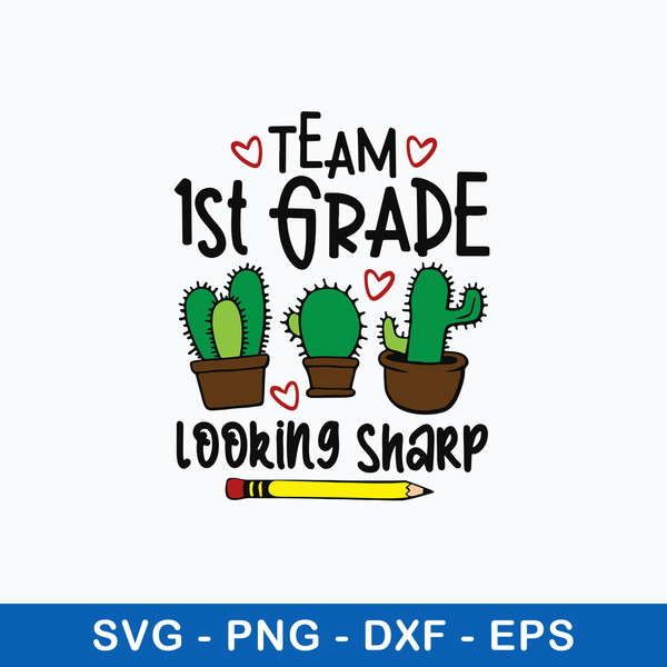 Team 1st Grade Looking Sharp Svg, Png Dxf Eps File.jpeg