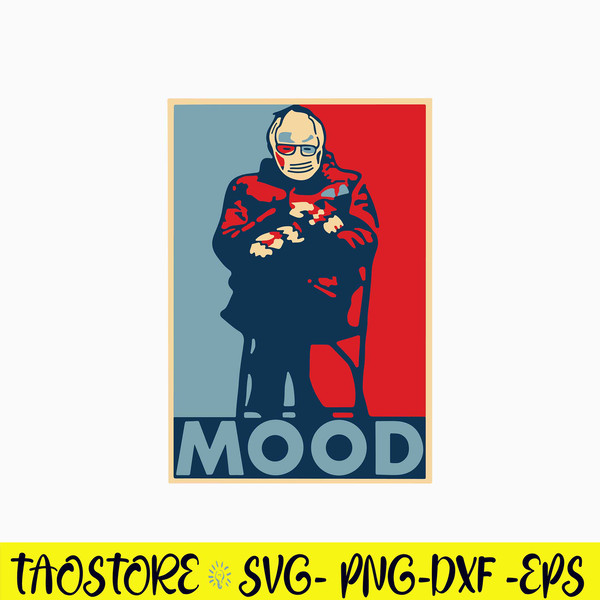 Bernie Sanders Mood Svg, Bernie Sanders Svg, Png Dxf Eps Digital File.jpg